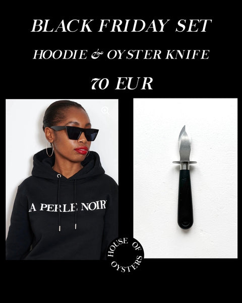 BLACK FRIDAY SET -HOODIE BLACK LA PERLE NOIRE / UNISEX & OYSTER KNIFE