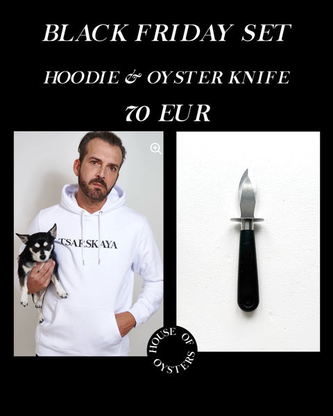 BLACK FRIDAY SET-HOODIE WHITE TSARSKAYA  / UNISEX & OYSTER KNIFE